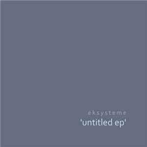 Eksysteme - Untitled EP mp3 album