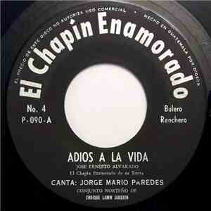 El Chapín Enamorado - Adiós A La Vida / Selección Campeona 1967 mp3 album