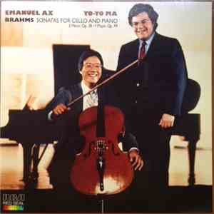 Emanuel Ax, Yo-Yo Ma - Brahms - Sonatas For Cello And Piano (E Minor, Op. 38 • F Major, Op. 99) mp3 album