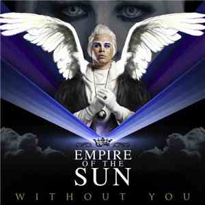 Empire Of The Sun - Without You (New Version) mp3 album