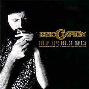 Eric Clapton - Dallas 1976 - Pre-FM Master mp3 album