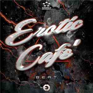 Erotic Cafe' - B.E.A.T. mp3 album