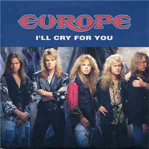Europe  - I'll Cry For You mp3 album