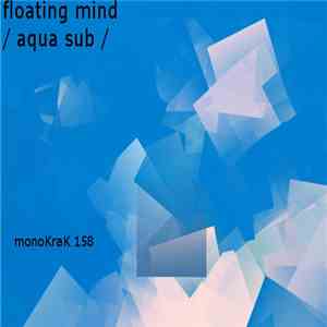 Floating Mind - Aqua Sub mp3 album