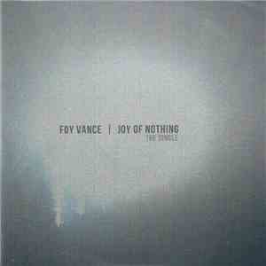 Foy Vance - Joy Of Nothing (The Single) mp3 album