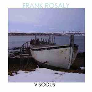 Frank Rosaly - Viscous mp3 album