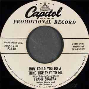 Frank Sinatra - How Could You Do A Thing Like That To Me / Not As A Stranger mp3 album