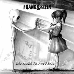 Frank&stein - The Truth Is Out There mp3 album