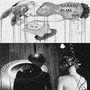 Garasu, Elma - Split mp3 album
