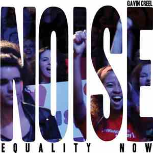 Gavin Creel - Noise (Equality Now) mp3 album