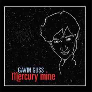 Gavin Guss - Mercury Mine mp3 album