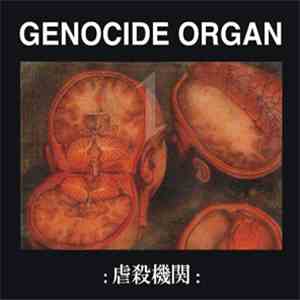Genocide Organ - 虐殺機関 mp3 album