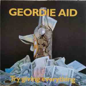 Geordie Aid - Try Giving Everything mp3 album