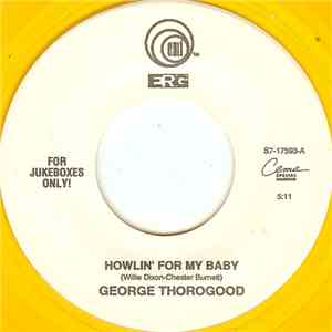 George Thorogood - Howlin' For My Baby mp3 album