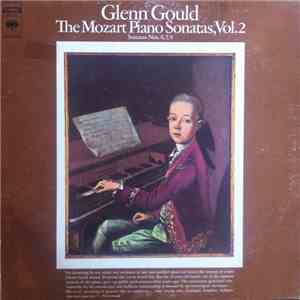 Glenn Gould - Mozart - The Mozart Piano Sonatas, Vol. 2 (Sonatas Nos. 6, 7, 9) mp3 album