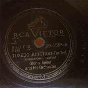 Glenn Miller And His Orchestra - Tuxedo Junction mp3 album
