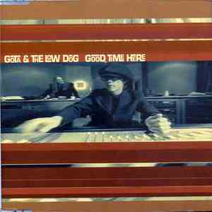 Gota & The Low Dog - Good Time Here mp3 album