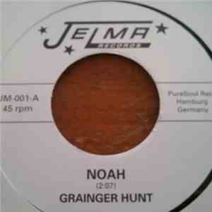 Grainger Hunt - Noah / Say Boss Man mp3 album