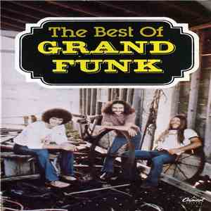 Grand Funk Railroad - The Best Of Grand Funk mp3 album