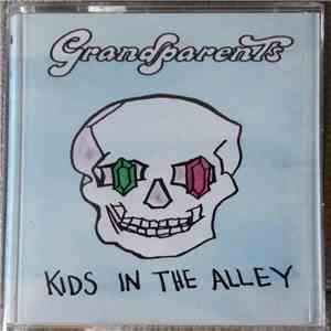 Grandparents - Kids In The Alley mp3 album