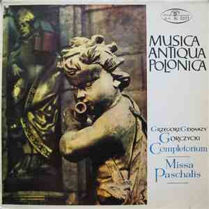Grzegorz Gerwazy Gorczycki - Completorium / Missa Paschalis mp3 album