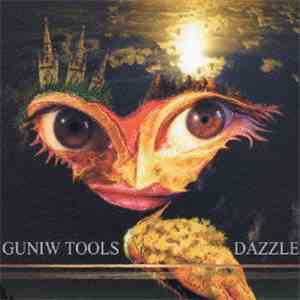 Guniw Tools - Dazzle mp3 album