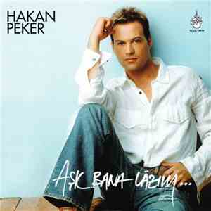 Hakan Peker - Aşk Bana Lazım... mp3 album