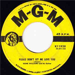 Hank Williams And His Guitar - Please Don't Let Me Love You / Faded Love And Winter Roses mp3 album
