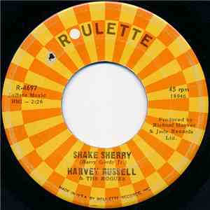 Harvey Russell & The Rogues - Shake Sherry / I'm Still In Love With You mp3 album