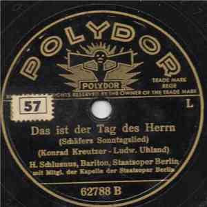 Heinrich Schlusnus - Frühmorgens, Wenn Die Hähne Kräh'n / Das Ist Der Tag Des Herrn mp3 album