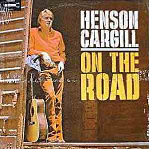 Henson Cargill - On The Road mp3 album