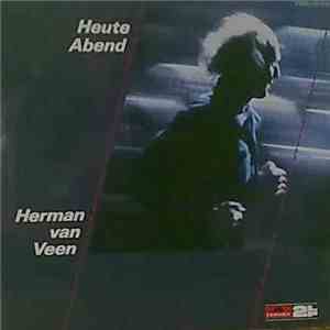 Herman van Veen - Heute Abend mp3 album