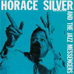 Horace Silver And The Jazz Messengers - Horace Silver And The Jazz Messengers mp3 album