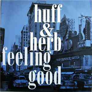 Huff & Herb - Feeling Good mp3 album