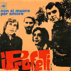 I Profeti - Non Si Muore Per Amore mp3 album