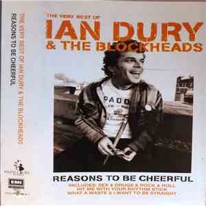 Ian Dury & The Blockheads - The Very Best Of Ian Dury & The Blockheads - Reasons To Be Cheerful mp3 album