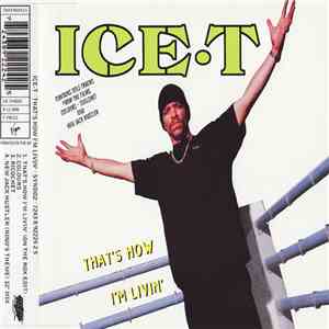 Ice-T - That's How I'm Livin' mp3 album
