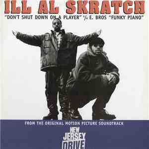 Ill Al Skratch / E Bros - Don't Shut Down On A Player / Funky Piano mp3 album