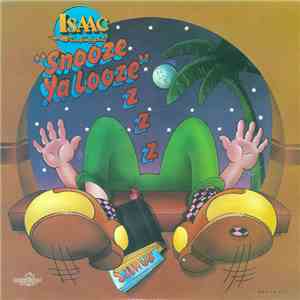 Isaac Air Freight - Snooze Ya Looze mp3 album