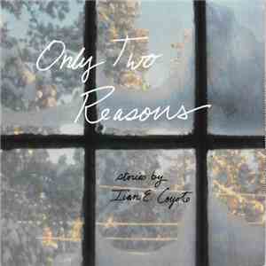 Ivan E. Coyote - Only Two Reasons mp3 album