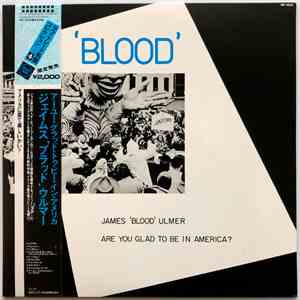 James 'Blood' Ulmer - Are You Glad To Be In America? mp3 album