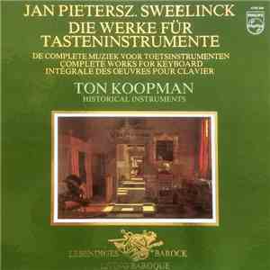 Jan Pieterszoon Sweelinck, Ton Koopman - Die Werke für Tasteninstrumente mp3 album