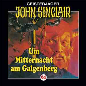 Jason Dark - Geisterjäger John Sinclair - 64: Um Mitternacht Am Galgenberg mp3 album