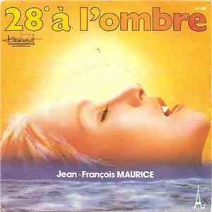 Jean-François Maurice - 28º À L'ombre mp3 album