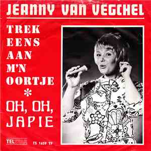Jeanny Van Vegchel - Trek Eens Aan M'n Oortje mp3 album
