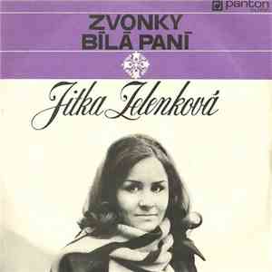 Jitka Zelenková - Zvonky / Bílá Paní mp3 album