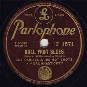 Joe Daniels And His Hot Shots In "Drumnasticks" - Bull Frog Blues / Hurricane mp3 album