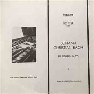 Johann Christian Bach, Brigitte Haudebourg - Six Sonatas, Op. XVII mp3 album