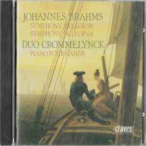 Johannes Brahms, Duo Crommelynck - Symphony No. 4 Op. 98 / Symphony No. 1 Op. 68 mp3 album