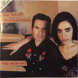 John Parish + Polly Jean Harvey - That Was My Veil mp3 album
